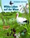 Wildes Leben auf der Wiese Cover des Buches Wildes Leben auf der Wiese (ISBN: 9783836961257)