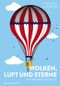 Wolken, Luft und Sterne Cover des Buches Wolken, Luft und Sterne (ISBN: 9783836961332)