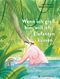 Wenn ich groß bin, will ich Elefanten küssen Cover des Buches Wenn ich groß bin, will ich Elefanten küssen (ISBN: 9783836962094)
