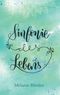Sinfonie des Lebens Cover des Buches Sinfonie des Lebens (ISBN: 9783837046564)