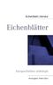 Eichenblätter Cover des Buches Eichenblätter (ISBN: 9783837084542)