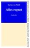 Alles regnet Cover des Buches Alles regnet (ISBN: 9783837220667)