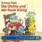 Die Olchis und der faule König Cover des Buches Die Olchis und der faule König (ISBN: 9783837301175)