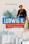 Ludwig II. Cover des Buches Ludwig II. (ISBN: 9783837525540)
