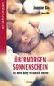 Übermorgen Sonnenschein Cover des Buches Übermorgen Sonnenschein (ISBN: 9783838725079)