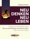 Neu denken - neu leben Cover des Buches Neu denken - neu leben (ISBN: 9783839121870)