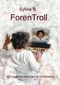 ForenTroll Cover des Buches ForenTroll (ISBN: 9783839135112)