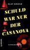 Schuld war nur der Casanova Cover des Buches Schuld war nur der Casanova (ISBN: 9783839204115)