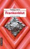 Frankenblut Cover des Buches Frankenblut (ISBN: 9783839205938)