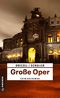 Große Oper Cover des Buches Große Oper (ISBN: 9783839205952)