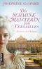Die Schminkmeisterin von Versailles Cover des Buches Die Schminkmeisterin von Versailles (ISBN: 9783839206881)