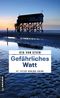 Gefährliches Watt Cover des Buches Gefährliches Watt (ISBN: 9783839207826)