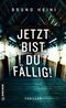 Jetzt bist du fällig! Cover des Buches Jetzt bist du fällig! (ISBN: 9783839207901)