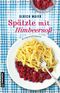Spätzle mit Himbeersoß Cover des Buches Spätzle mit Himbeersoß (ISBN: 9783839221426)