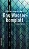 Das Wasserkomplott Cover des Buches Das Wasserkomplott (ISBN: 9783839228067)