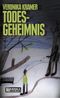 Todesgeheimnis Cover des Buches Todesgeheimnis (ISBN: 9783839232378)