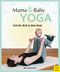 Mama- & Baby-Yoga Cover des Buches Mama- & Baby-Yoga (ISBN: 9783840376146)