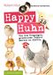 Happy Huhn. Edition 2.0 Cover des Buches Happy Huhn. Edition 2.0 (ISBN: 9783840430572)