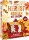 Herbstbasteln mit Kindern Cover des Buches Herbstbasteln mit Kindern (ISBN: 9783841103079)