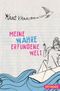 Meine wahre erfundene Welt Cover des Buches Meine wahre erfundene Welt (ISBN: 9783841501639)