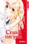 Crush on you 05 Cover des Buches Crush on you 05 (ISBN: 9783842057777)