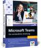 Microsoft Teams: Die verständliche Anleitung. Über 400 Seiten, komplett in Farbe. So geht effizientes Teamwork im Büro und im Homeoffice Cover des Buches Microsoft Teams: Die verständliche Anleitung. Über 400 Seiten, komplett in Farbe. So geht effizientes Teamwork im Büro und im Homeoffice (ISBN: 9783842107854)