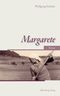 Margarete Cover des Buches Margarete (ISBN: 9783842513143)
