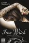 Iron Witch - Das Mädchen mit den magischen Tattoos Cover des Buches Iron Witch - Das Mädchen mit den magischen Tattoos (ISBN: 9783843201193)