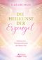 Die Heilkunst der Erzengel Cover des Buches Die Heilkunst der Erzengel (ISBN: 9783843415279)