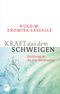 Kraft aus dem Schweigen Cover des Buches Kraft aus dem Schweigen (ISBN: 9783451085284)