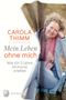 Mein Leben ohne mich Cover des Buches Mein Leben ohne mich (ISBN: 9783843605700)