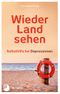 Wieder Land sehen Cover des Buches Wieder Land sehen (ISBN: 9783843607421)