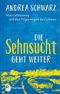 Die Sehnsucht geht weiter Cover des Buches Die Sehnsucht geht weiter (ISBN: 9783843612982)