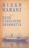 Neue finnische Grammatik: Roman Cover des Buches Neue finnische Grammatik: Roman (ISBN: 9783843709255)