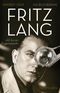 Fritz Lang: »Ich bin ein Augenmensch« Cover des Buches Fritz Lang: »Ich bin ein Augenmensch« (ISBN: 9783843709484)