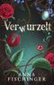 Verwurzelt Cover des Buches Verwurzelt (ISBN: 9783844808049)