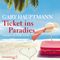 Ticket ins Paradies Cover des Buches Ticket ins Paradies (ISBN: 9783844900224)