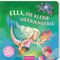 Ella, die kleine Meerjungfrau Cover des Buches Ella, die kleine Meerjungfrau (ISBN: 9783845832722)