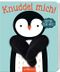 Knuddel mich!: Komm in meine Arme, kleiner Pinguin! Cover des Buches Knuddel mich!: Komm in meine Arme, kleiner Pinguin! (ISBN: 9783845834276)