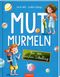 Mutmurmeln für den ersten Schultag Cover des Buches Mutmurmeln für den ersten Schultag (ISBN: 9783845854700)
