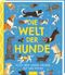 Die Welt der Hunde Cover des Buches Die Welt der Hunde (ISBN: 9783845858432)