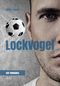 Lockvogel Cover des Buches Lockvogel