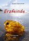Erzfeinde Cover des Buches Erzfeinde (ISBN: 9783845923383)