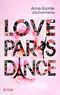 Love Paris Dance Cover des Buches Love Paris Dance (ISBN: 9783846601396)