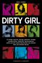 Dirty Girl Cover des Buches Dirty Girl (ISBN: 9783847512691)