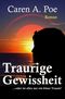 Traurige Gewissheit Cover des Buches Traurige Gewissheit (ISBN: 9783847664499)