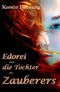Edorei und die Tochter des Zauberers Cover des Buches Edorei und die Tochter des Zauberers (ISBN: 9783847688440)
