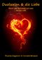Dualseelen & die Liebe Cover des Buches Dualseelen & die Liebe (ISBN: 9783848211692)
