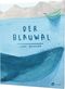 Der Blauwal Cover des Buches Der Blauwal (ISBN: 9783848901081)