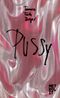 Pussy Cover des Buches Pussy (ISBN: 9783849303464)